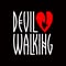 Devil Walking