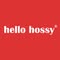 Hello Hossy